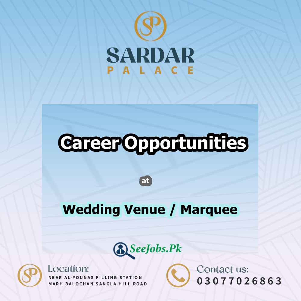 Sardar Palace Marquee Jobs 2022